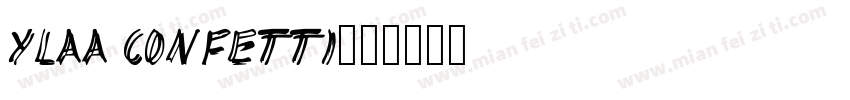 YLAA CONFETTI字体转换